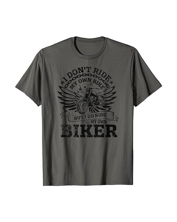 Dont Bike Biker Funny T Shirt
